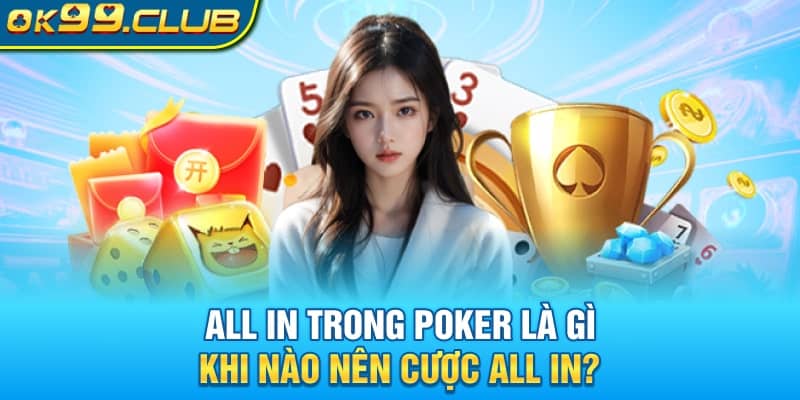 All in trong poker là gì
